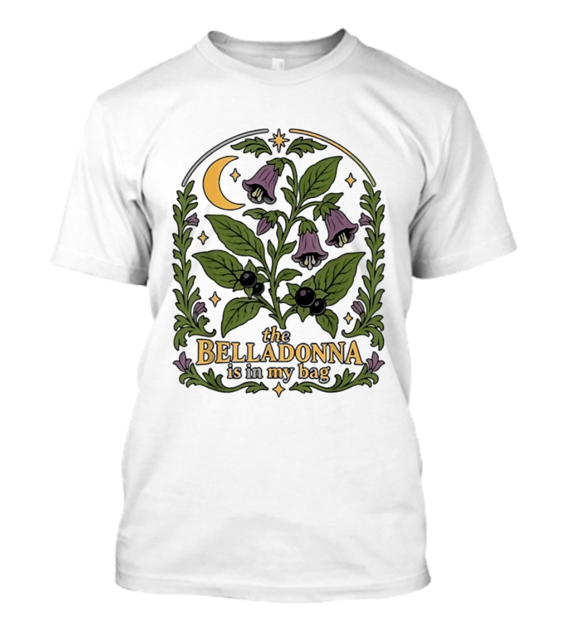 Belladonna Is In My Bag Botanical Nightshade Moon And Stars T-Shirt