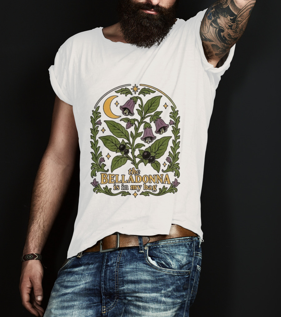 Belladonna Is In My Bag Botanical Nightshade Moon And Stars T-Shirt