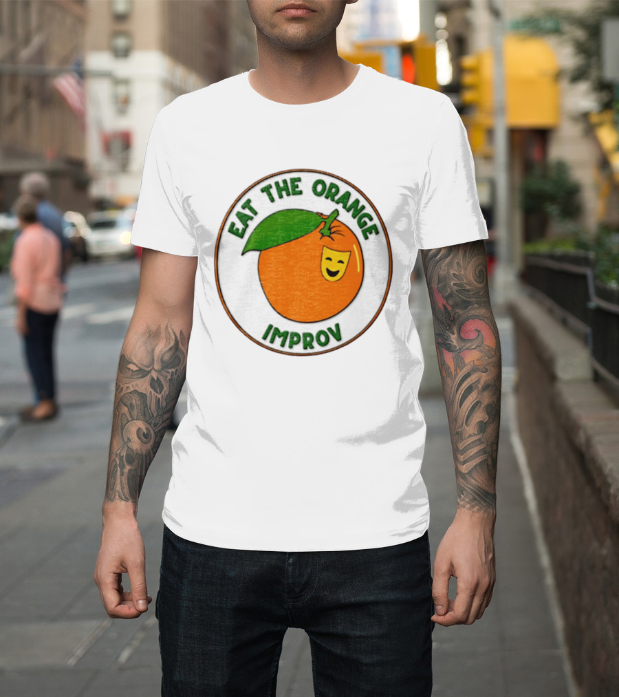 Eat The Orange Improv Comedy Logo Smiling Fruit Patch T-Shirt