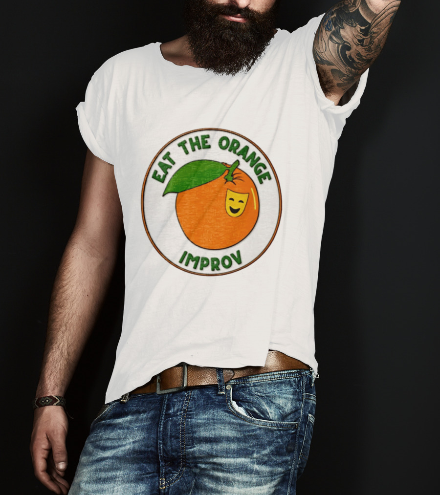 Eat The Orange Improv Comedy Logo Smiling Fruit Patch T-Shirt