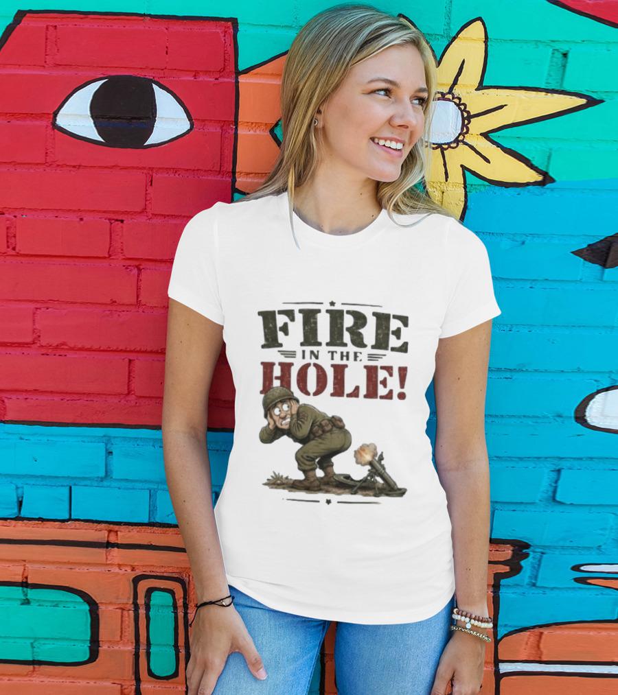 Fire In The Hole Soldier Mortar Cartoon Combat Humor T-Shirt