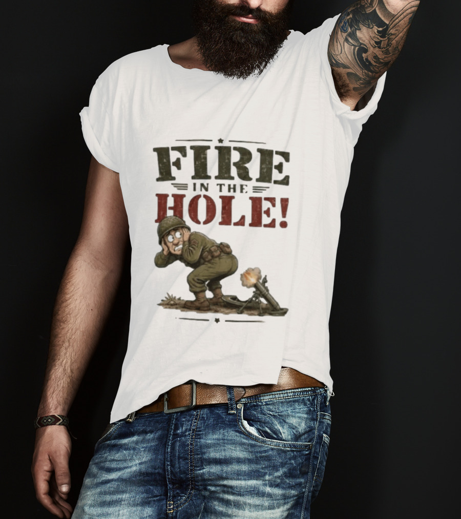 Fire In The Hole Soldier Mortar Cartoon Combat Humor T-Shirt
