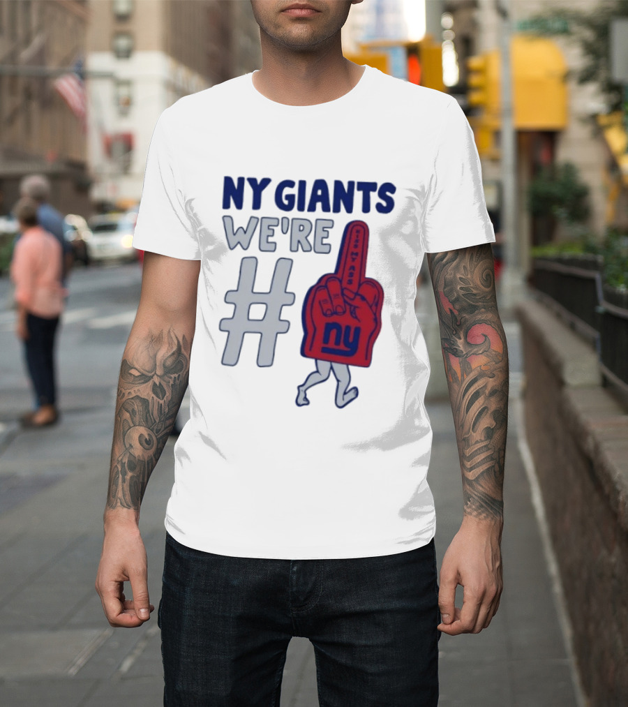 NY Giants We're # Kiss My Ass Foam Finger T-Shirt