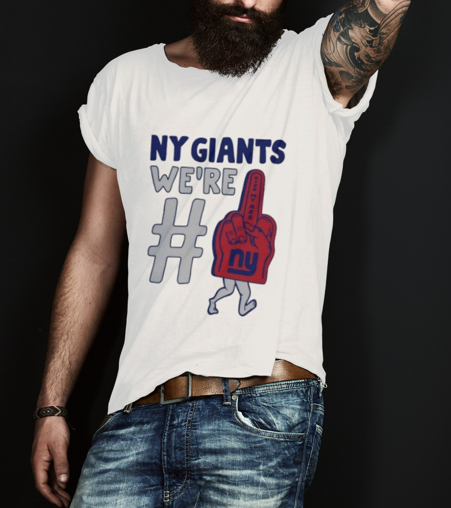 NY Giants We're # Kiss My Ass Foam Finger T-Shirt