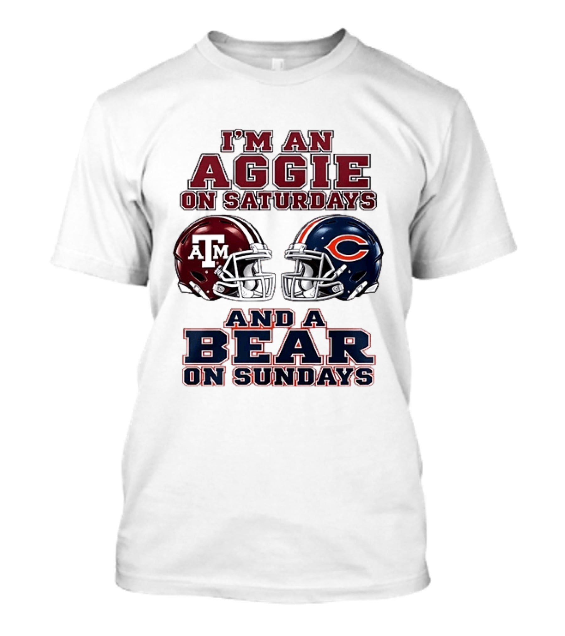 I'm An Aggie On Saturdays And A Bear On Sundays Texas A&M Chicago Football Fan Gear T-Shirt