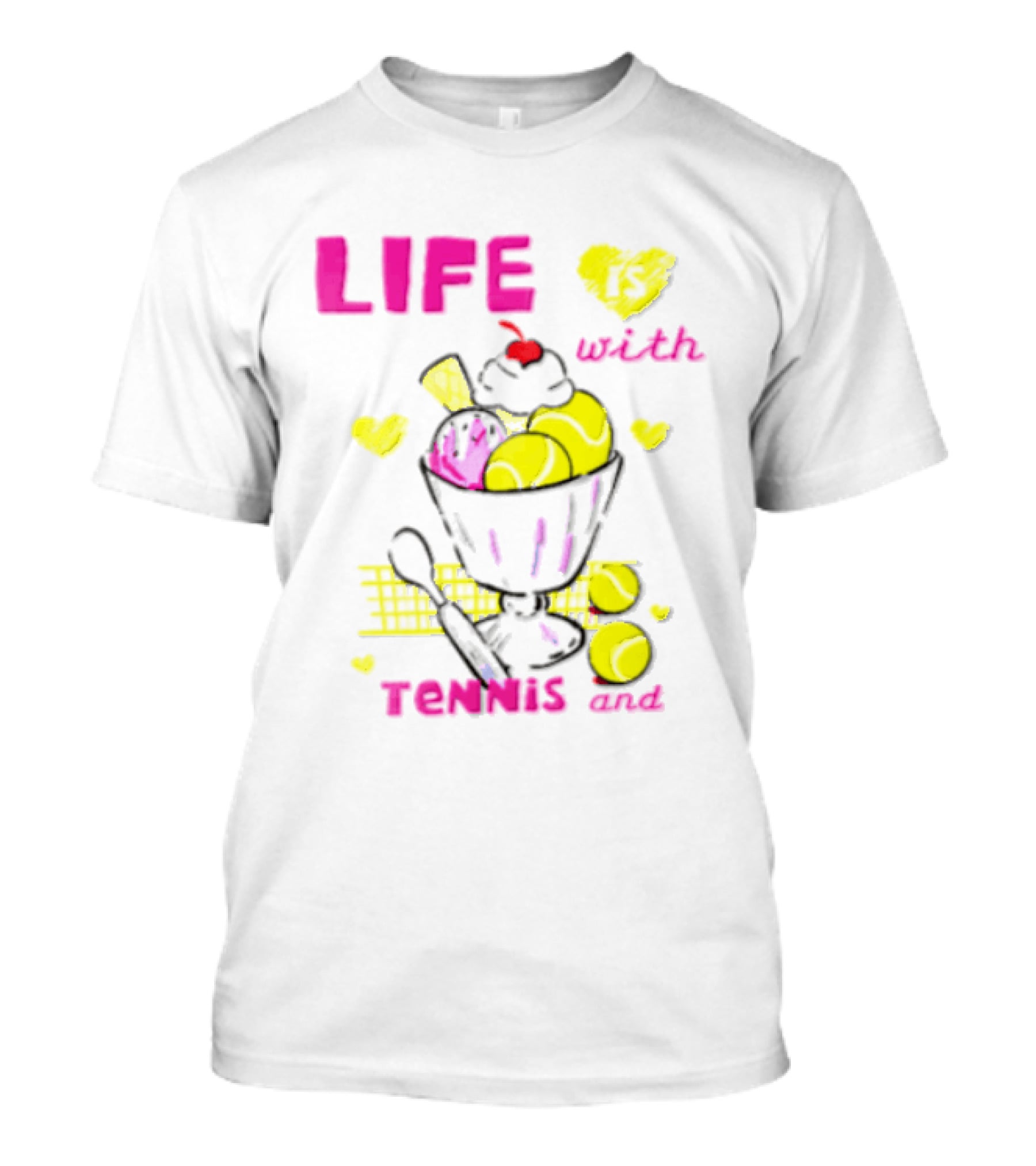 Life Is Better With Tennis And Ice Cream Hearts And Cherries T-Shirt