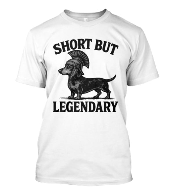 Short But Legendary Roman Warrior Wiener Dog T-Shirt