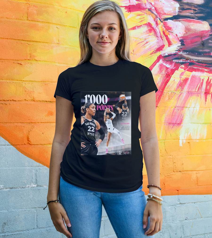 A'ja Wilson Las Vegas Aces 1000 Points Only Player In WNBA History Multiple 1000 Point Seasons T-Shirt