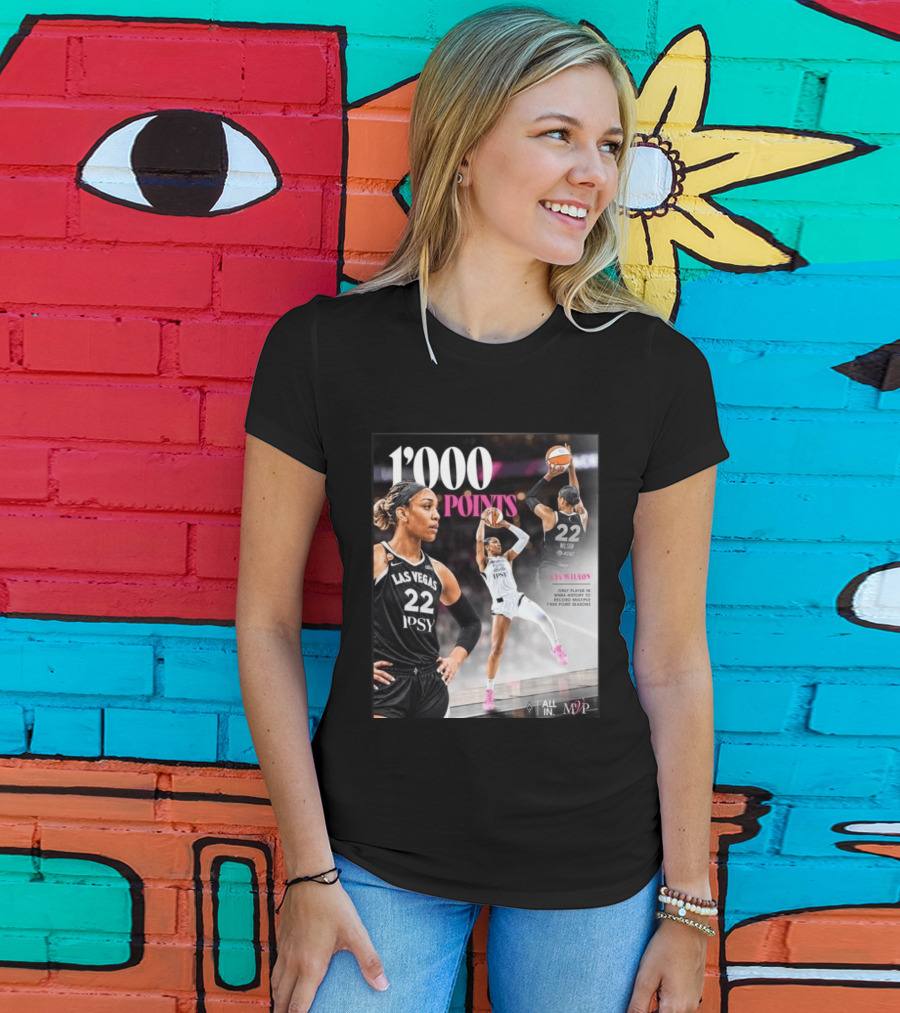 A'ja Wilson Las Vegas Aces 1000 Points Only Player In WNBA History Multiple 1000 Point Seasons T-Shirt
