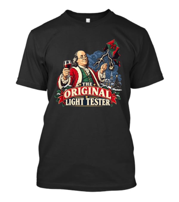 Benjamin Franklin Santa Suit Wine And Kite The Original Light Tester T-Shirt