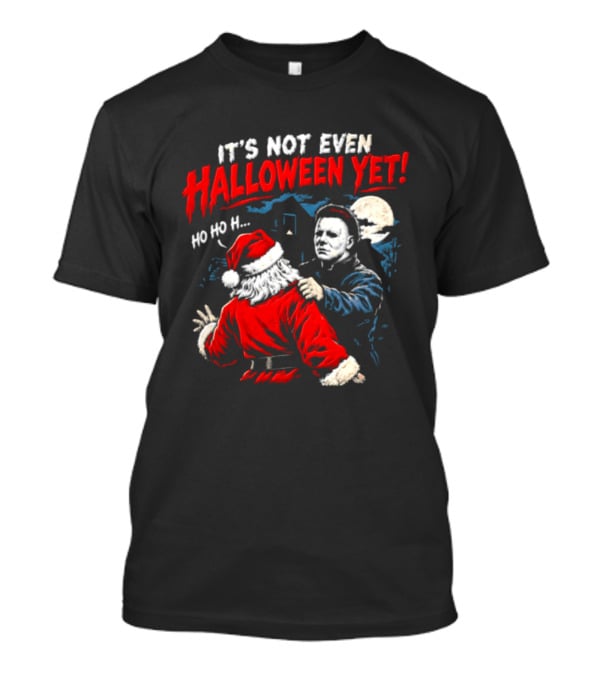 Cincinnati Bengals Michael Myers Santa Claus It's Not Even Halloween Yet Ho Ho H T-Shirt