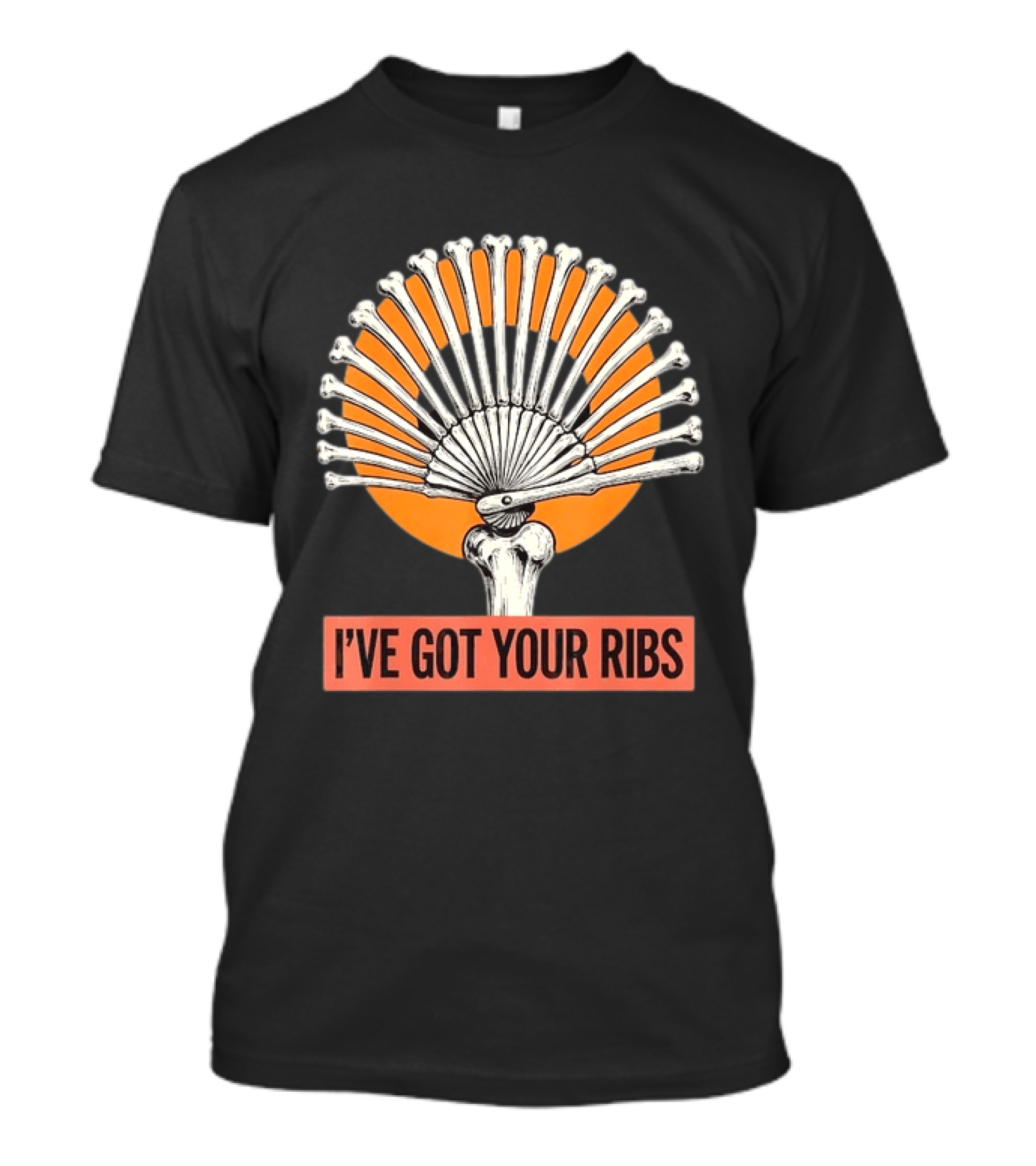 I've Got Your Ribs Skeleton Spooky Anatomy Bone Fan T-Shirt
