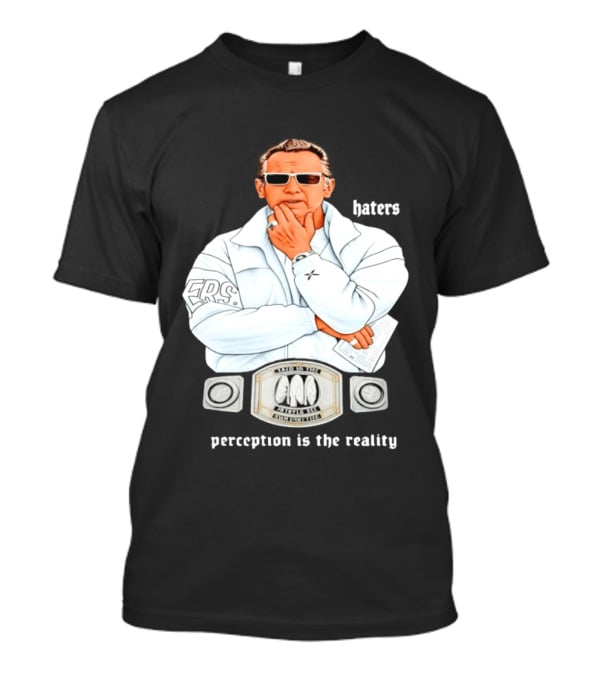 Pat Riley Made To Win Perception Is The Reality Haters T-Shirt