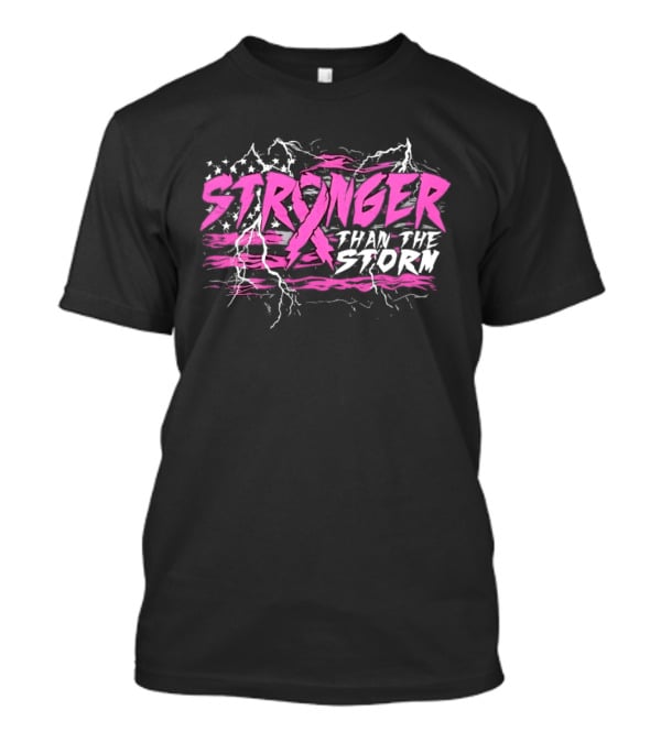 Stronger Than The Storm Pink Ribbon Breast Cancer Awareness T-Shirt