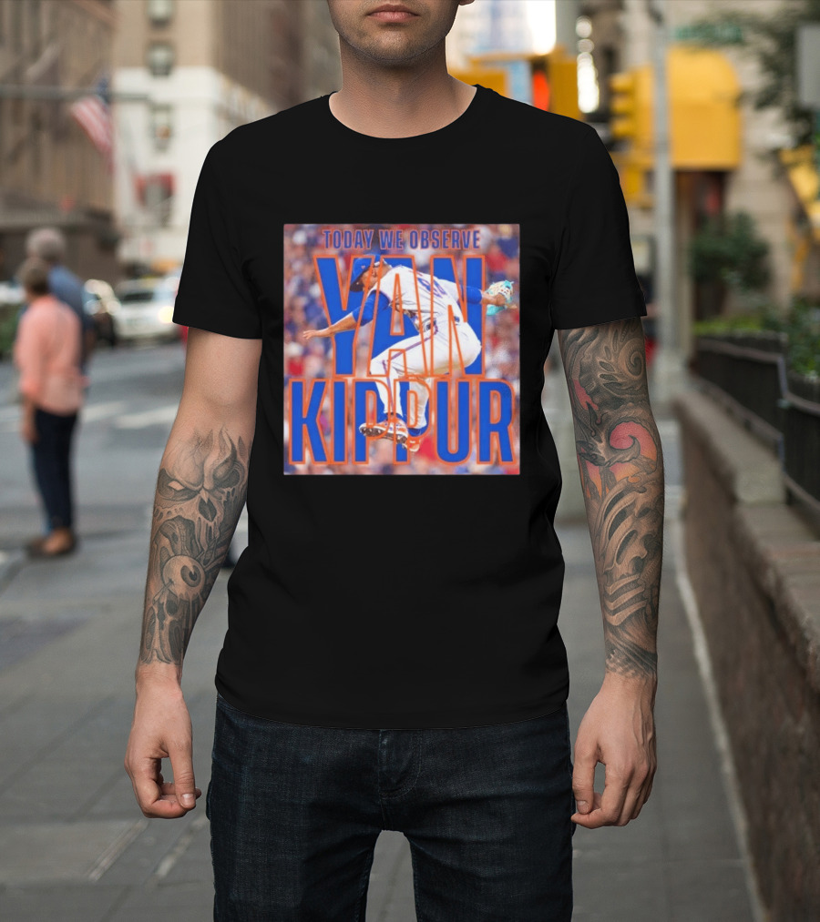 Today We Observe Yan Kippur New York Mets Baseball T-Shirt