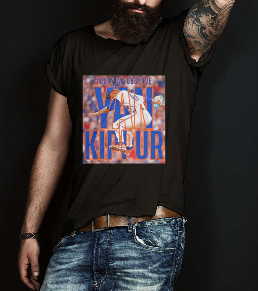 Today We Observe Yan Kippur New York Mets Baseball T-Shirt