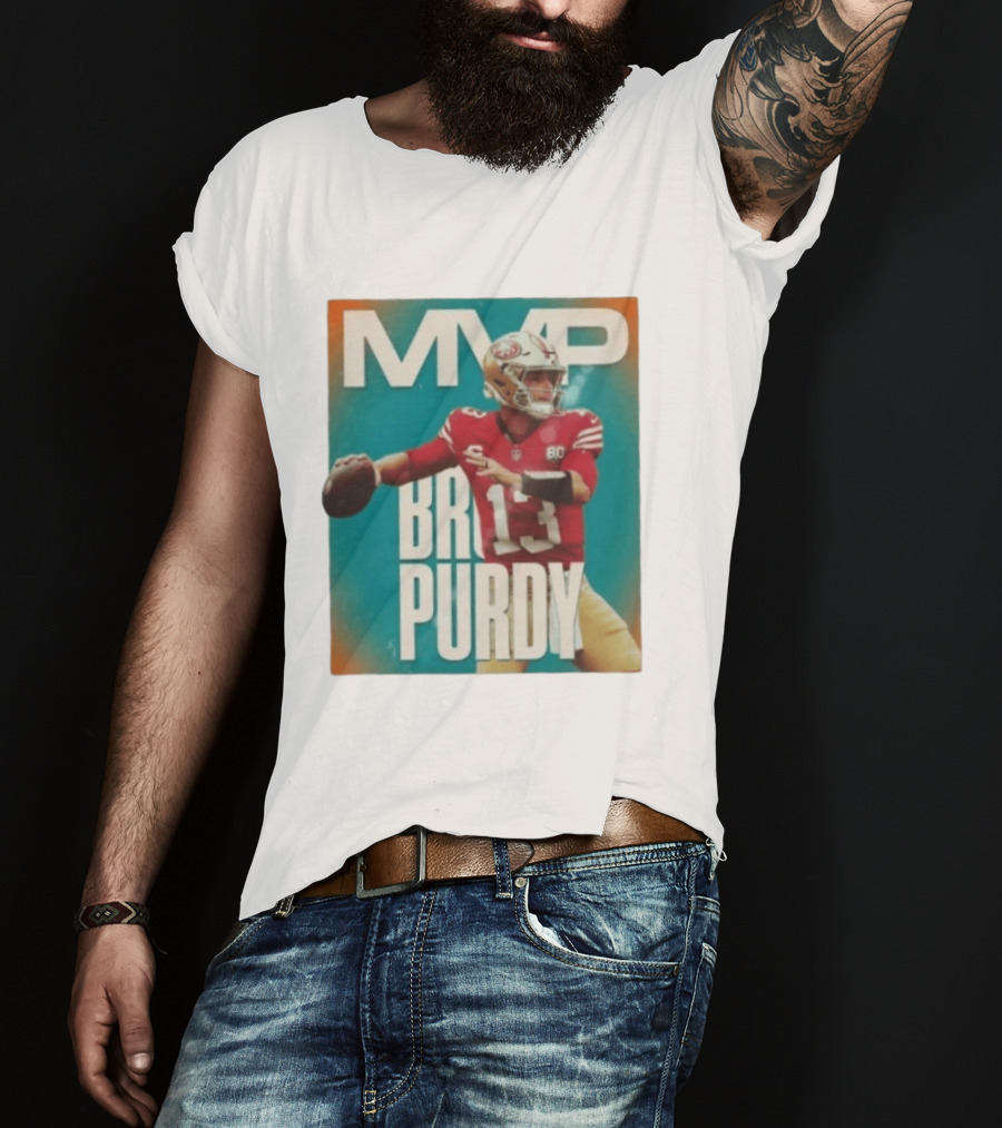 MVP Brock Purdy San Francisco 49ers 13 T-Shirt