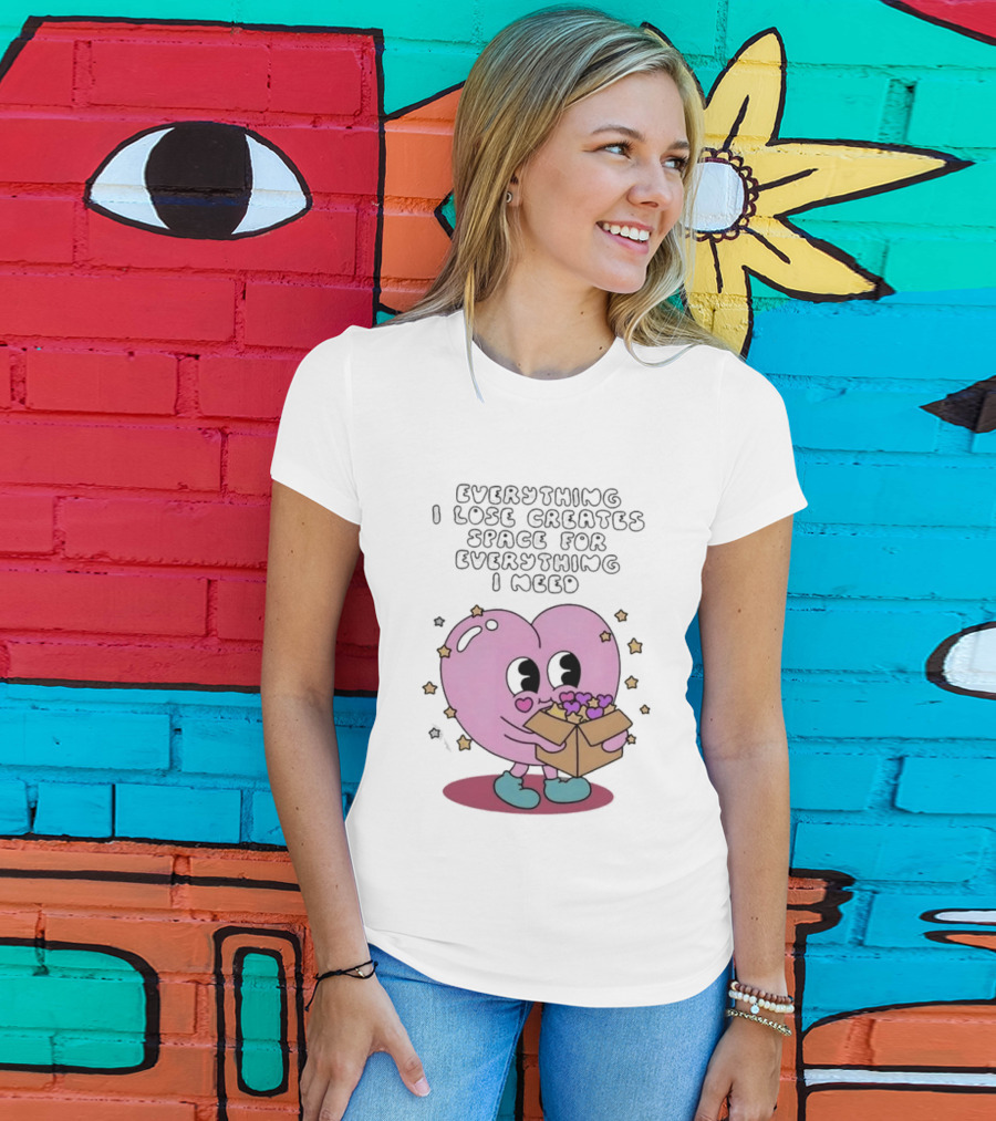 Everything I Lose Creates Space For Everything I Need Heart Pink Character With Stars And Box T-Shirt