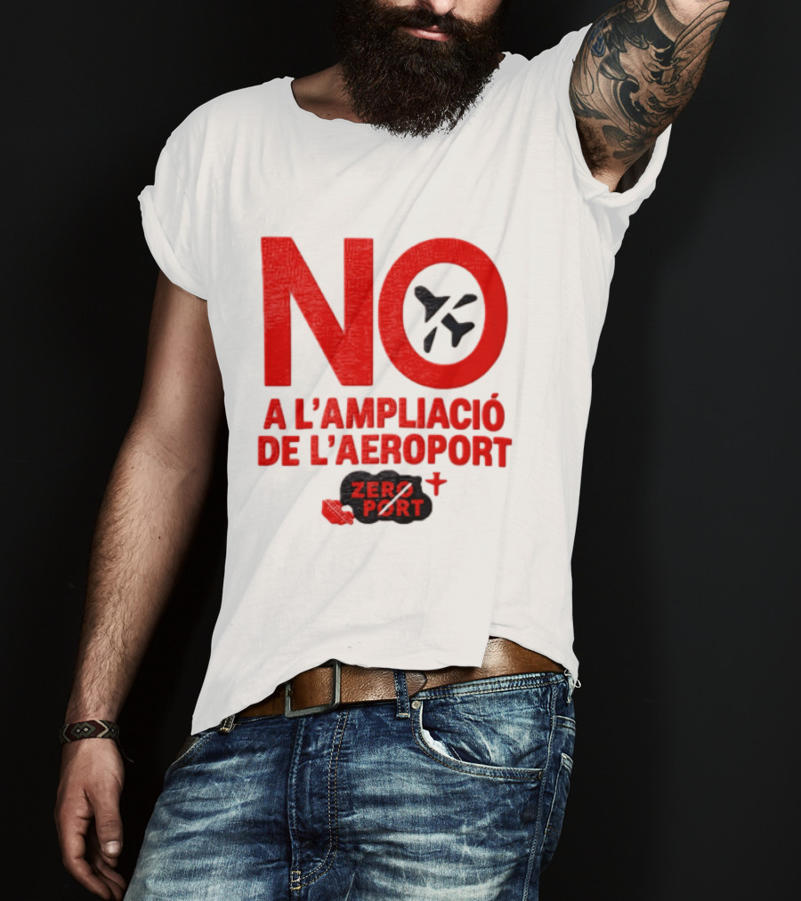 No A L'Ampliació De L'Aeroport Zero Port T-Shirt