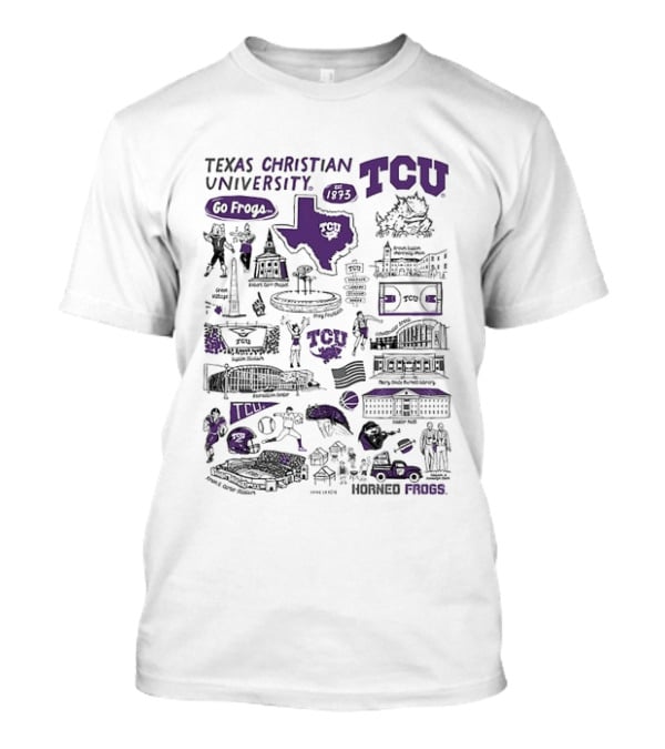 Texas Christian University TCU Horned Frogs Go Frogs Campus Landmarks And Traditions T-Shirt