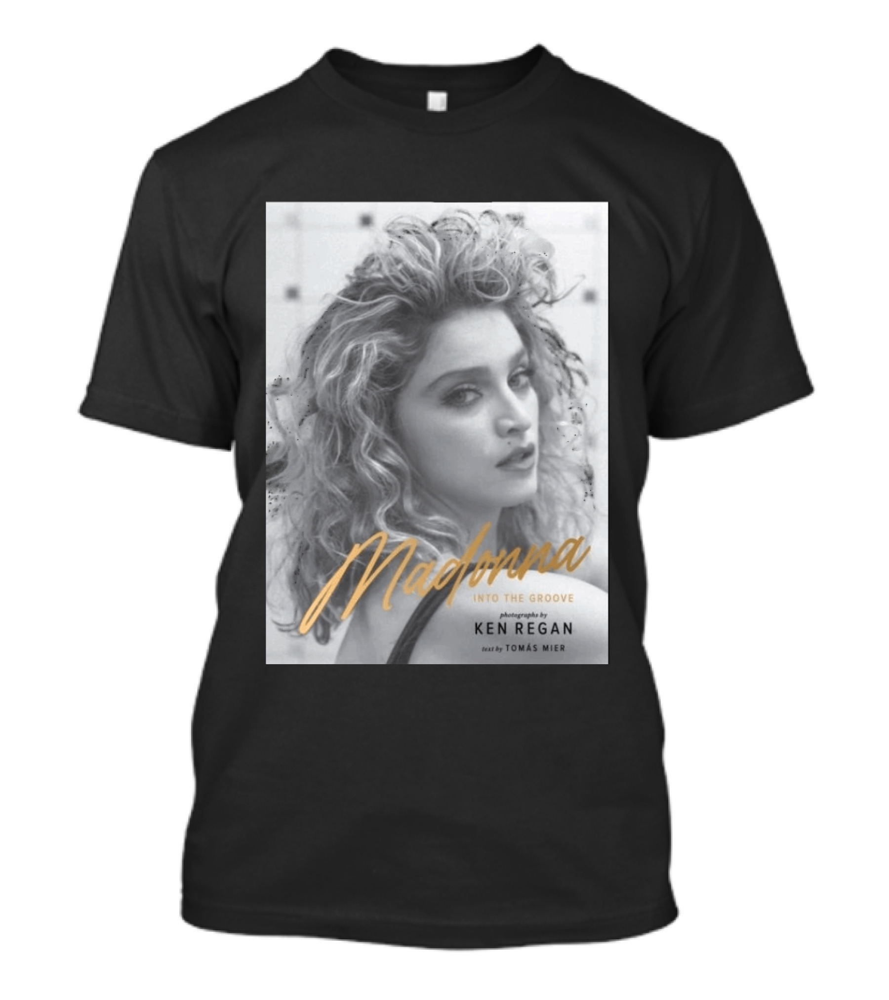 Madonna Into The Groove Photography By Ken Regan Text By Tomás Mier T-Shirt