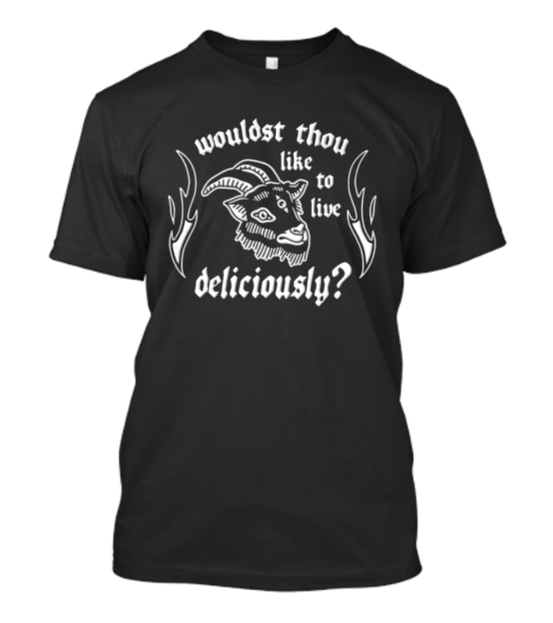 Wouldst Thou Like To Live Deliciously Three Eyed Goat Head Flames T-Shirt