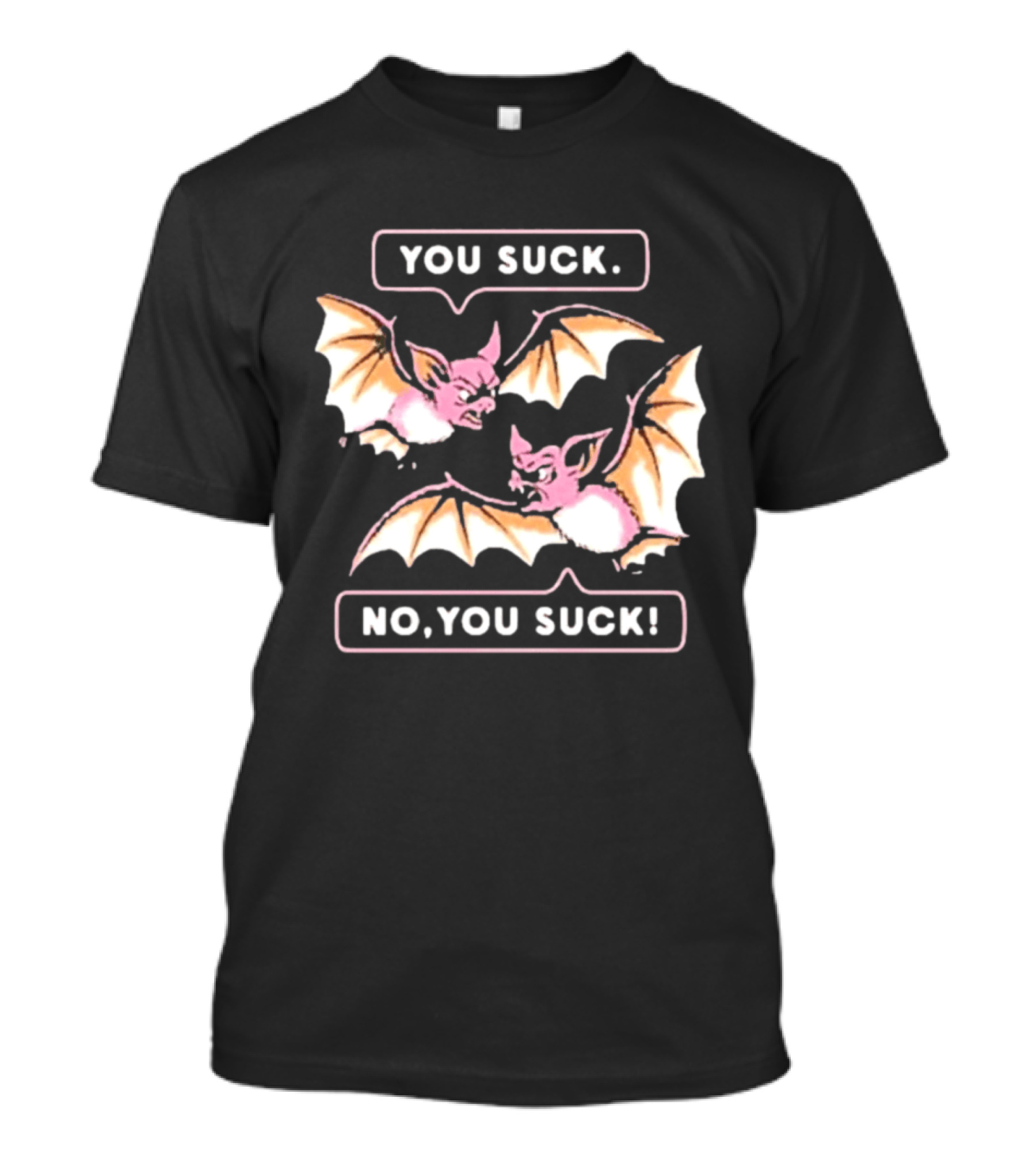You Suck No You Suck Bats Sarcastic Halloween T-Shirt