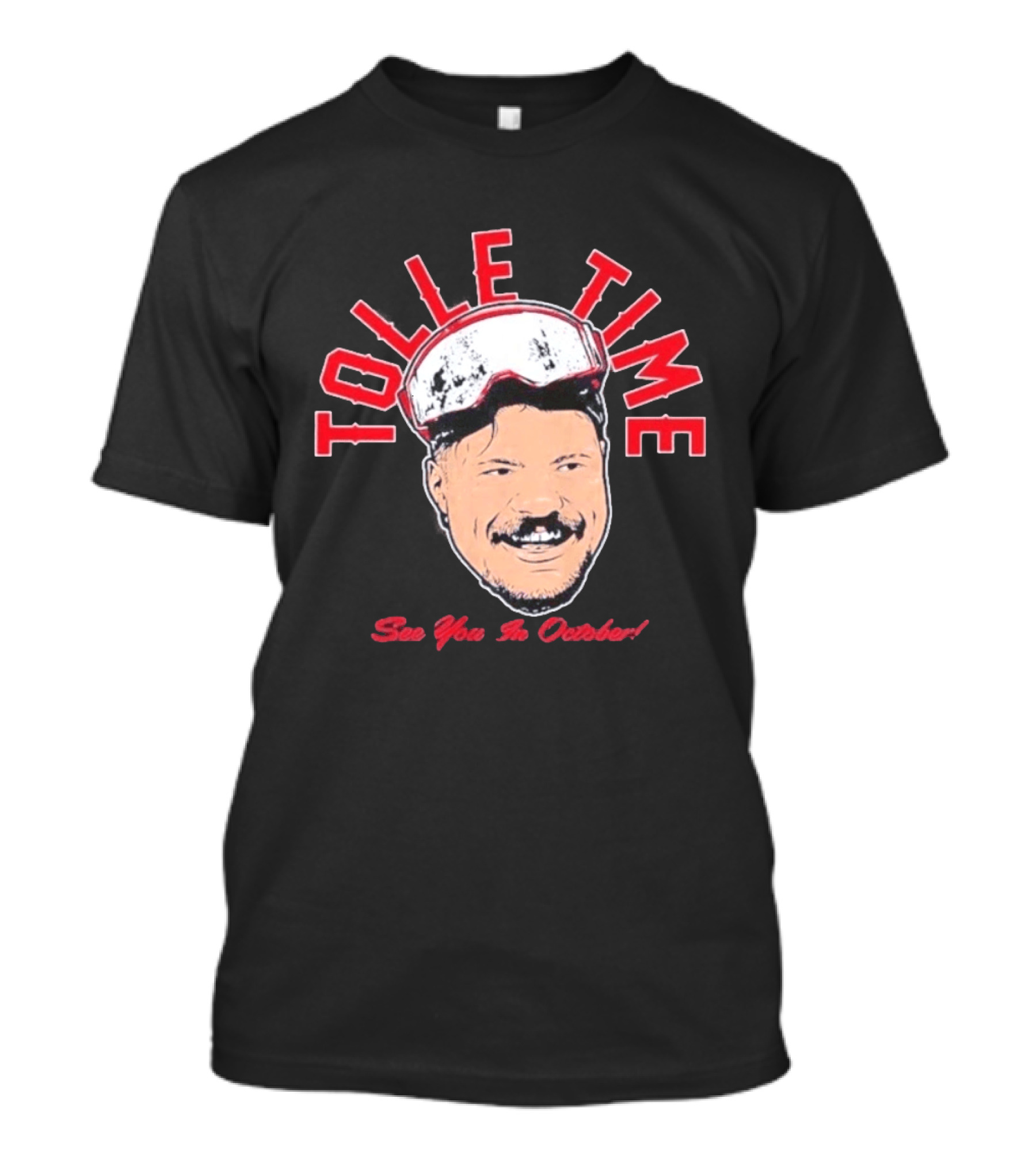 Tolle Time See You In October Boston Red Sox T-Shirt