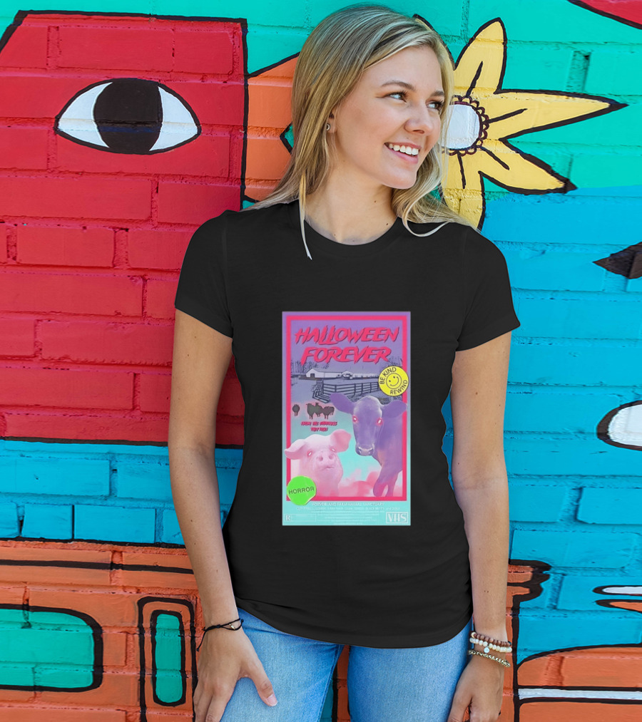 Halloween Forever Be Kind Rewind Forverland Farm Animal Sanctuary Horror VHS T-Shirt