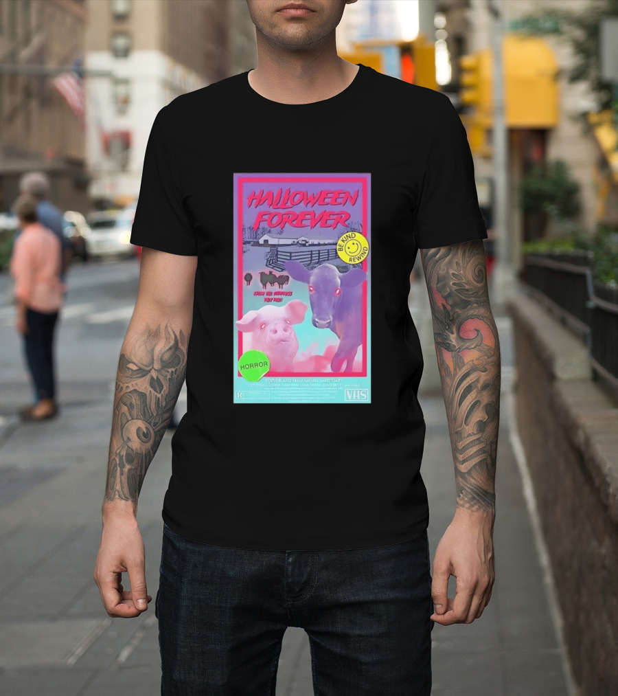 Halloween Forever Be Kind Rewind Forverland Farm Animal Sanctuary Horror VHS T-Shirt