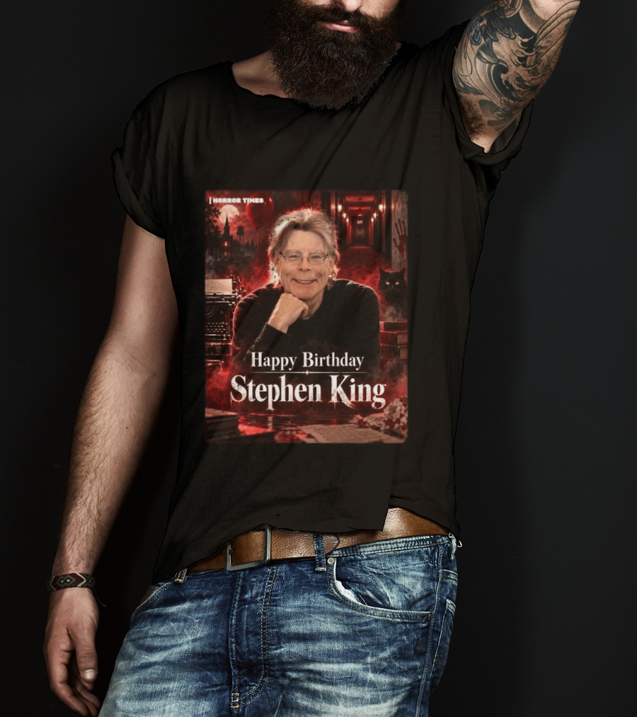 Happy Birthday Stephen King Horror Times 79th Birthday Celebration T-Shirt