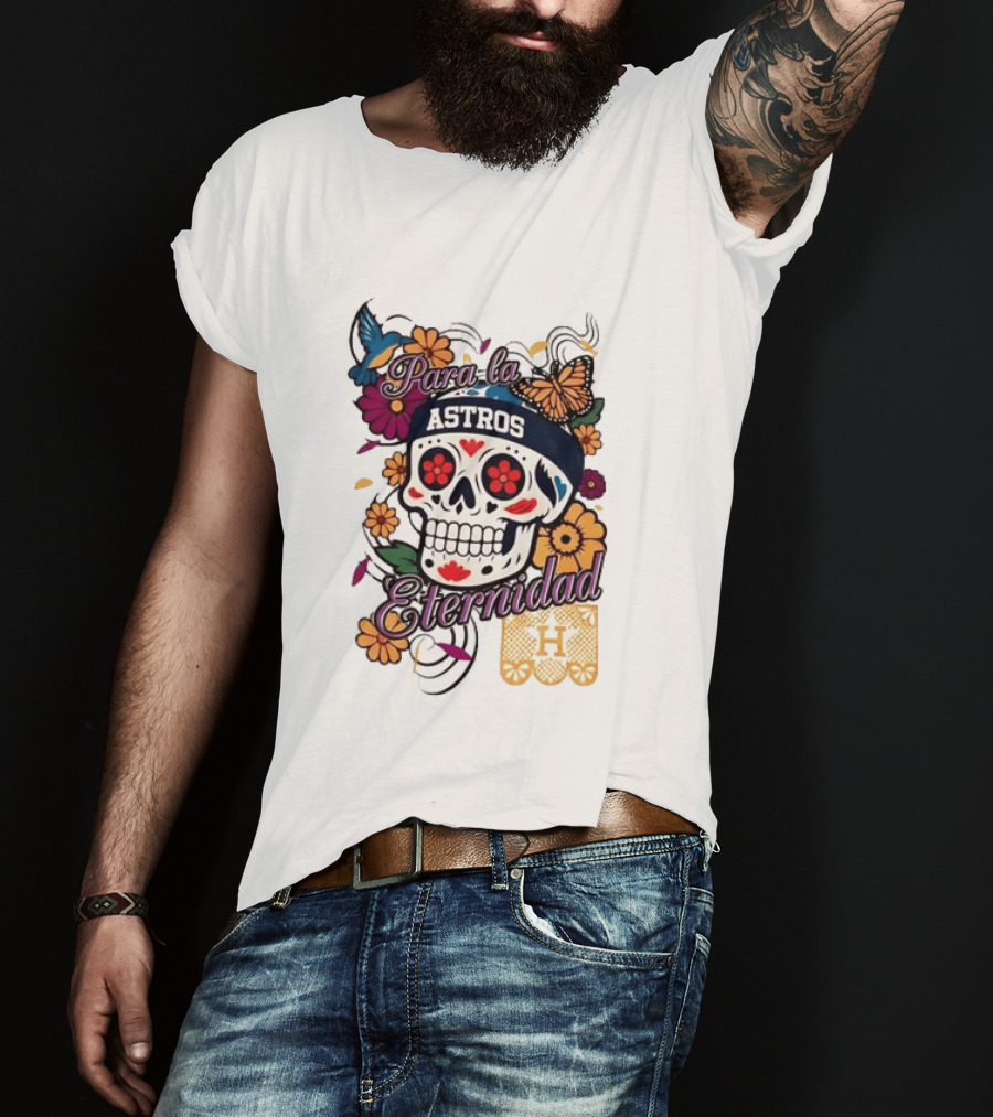 Houston Astros Para La Eternidad Sugar Skull Día De Los Muertos T-Shirt