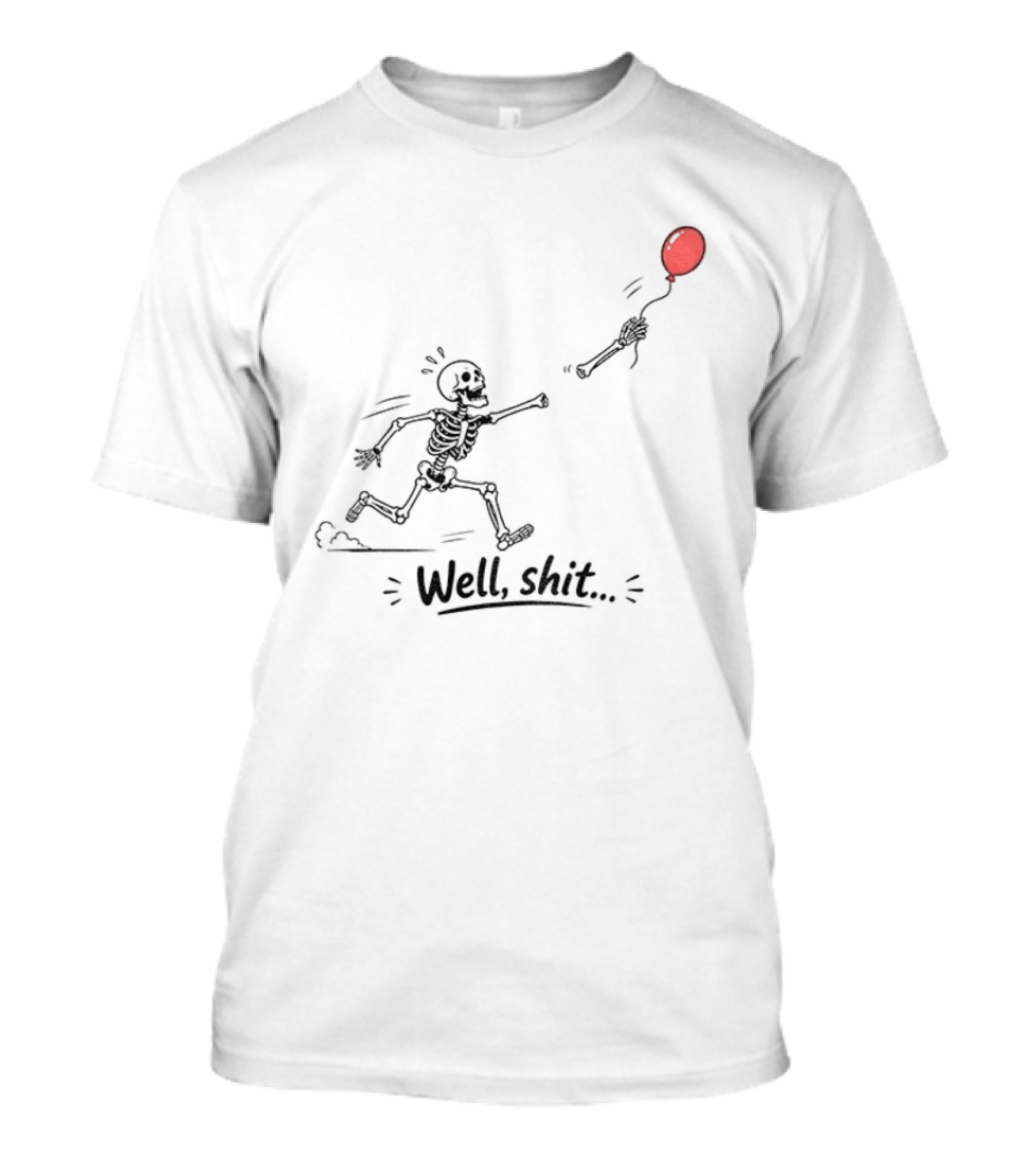 Skeleton Lost Balloon Well Shit Dark Humor Halloween T-Shirt