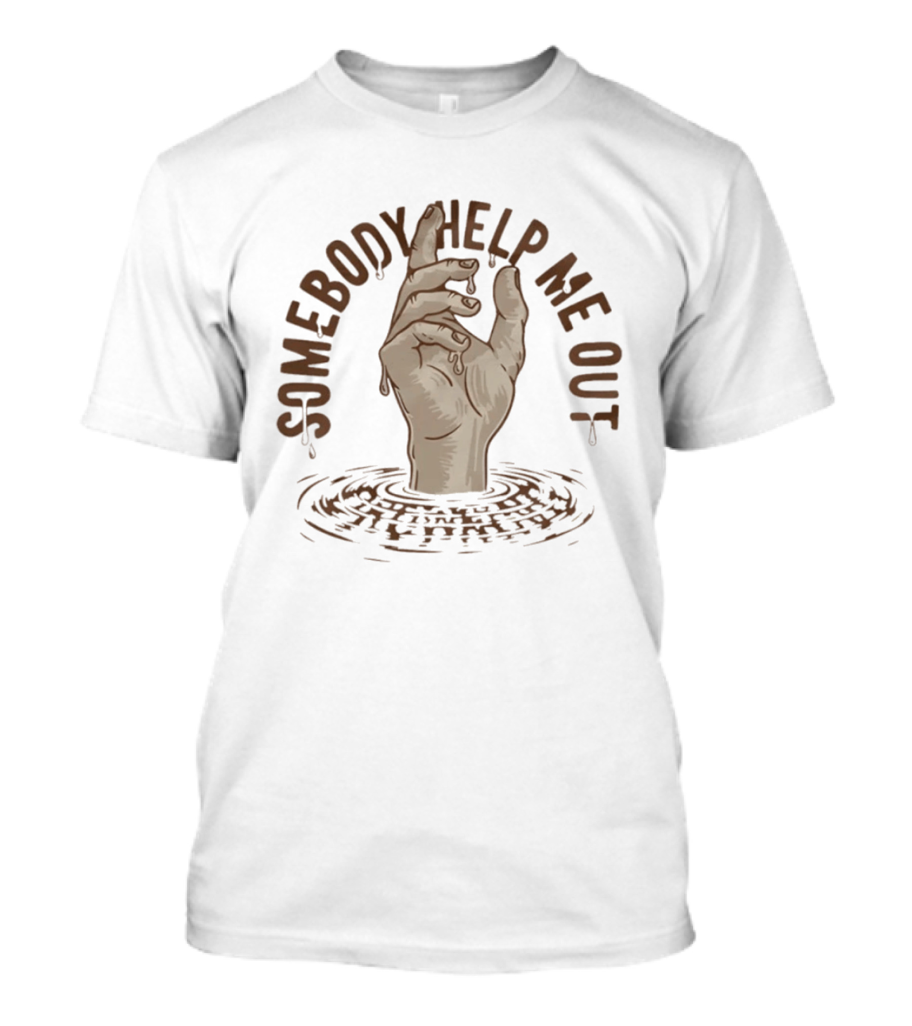 Somebody Help Me Out Drowning Hand Raised In Water T-Shirt