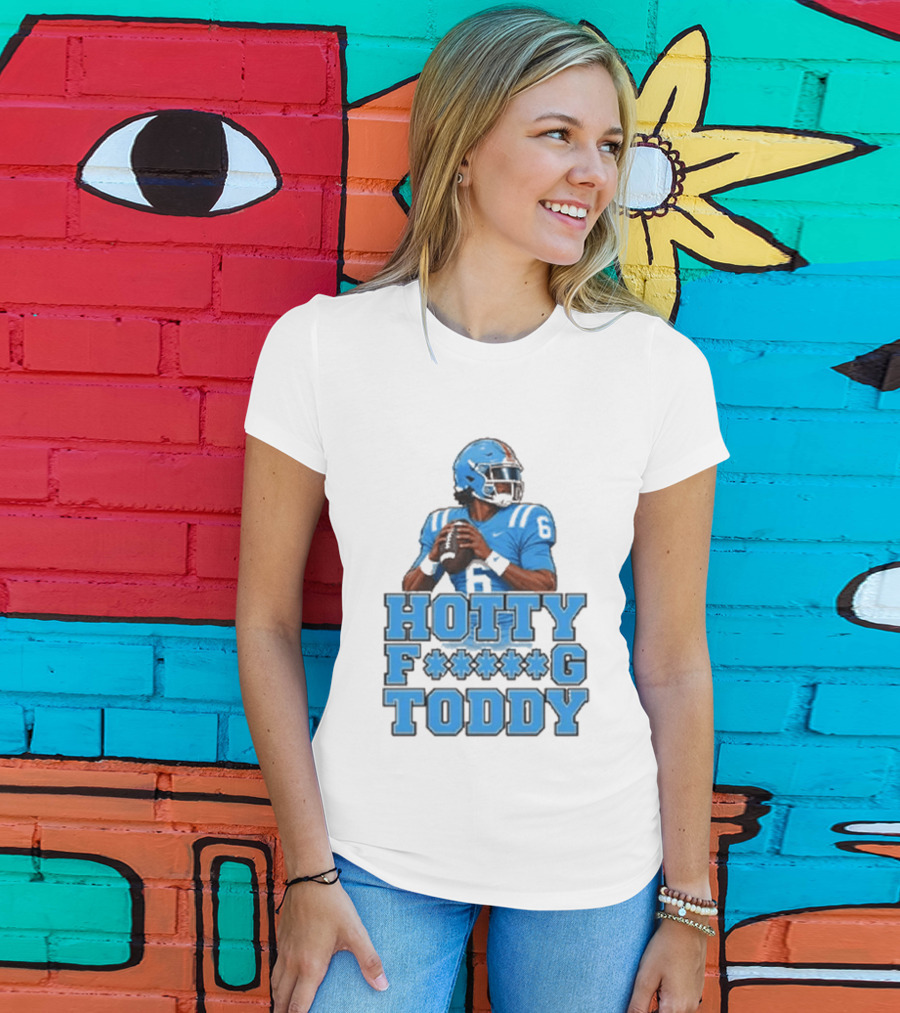 Hotty F<strong></strong>*g Toddy Ole Miss Rebels Football Number 6 T-Shirt