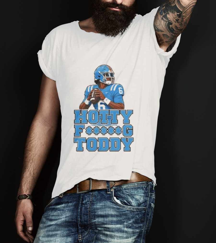 Hotty F<strong></strong>*g Toddy Ole Miss Rebels Football Number 6 T-Shirt