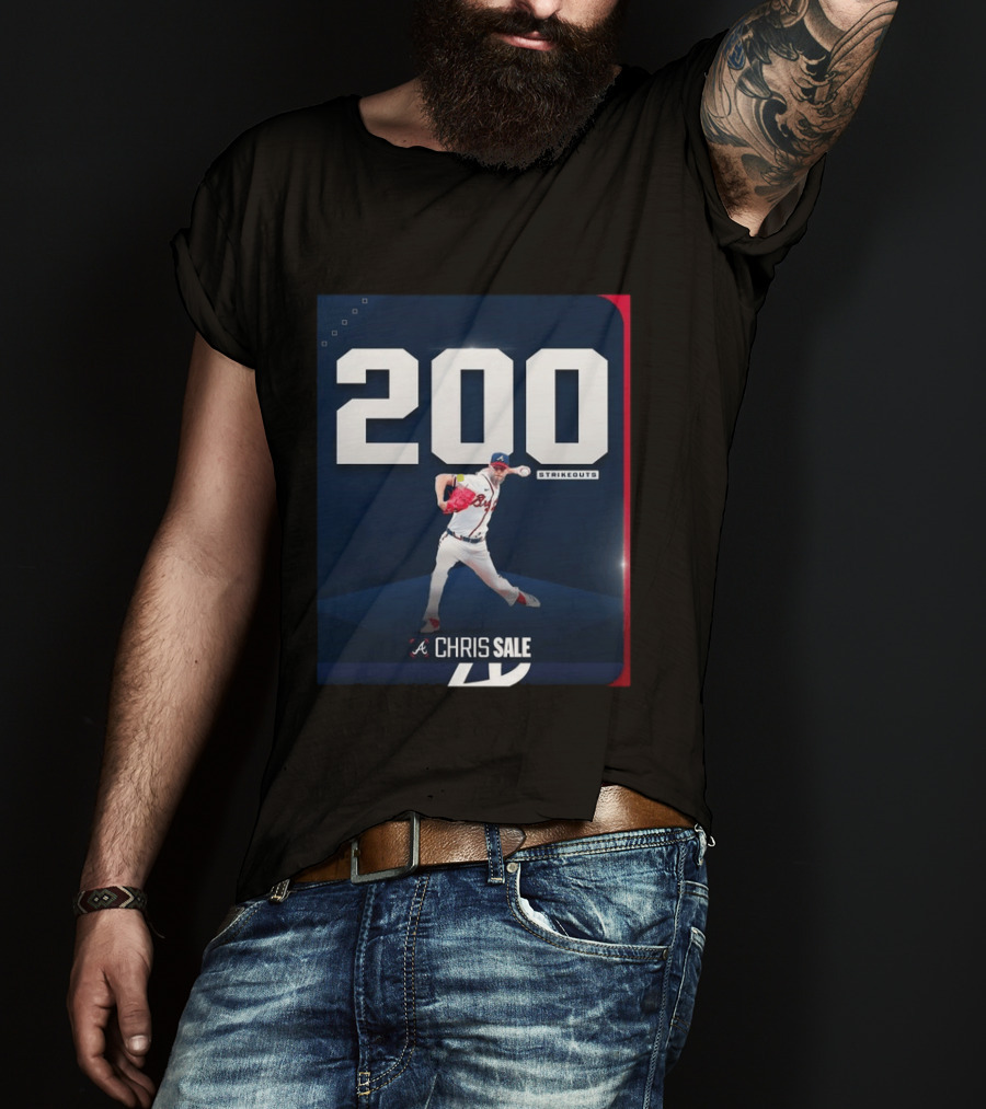 Chris Sale 200 Strikeouts Atlanta Braves T-Shirt