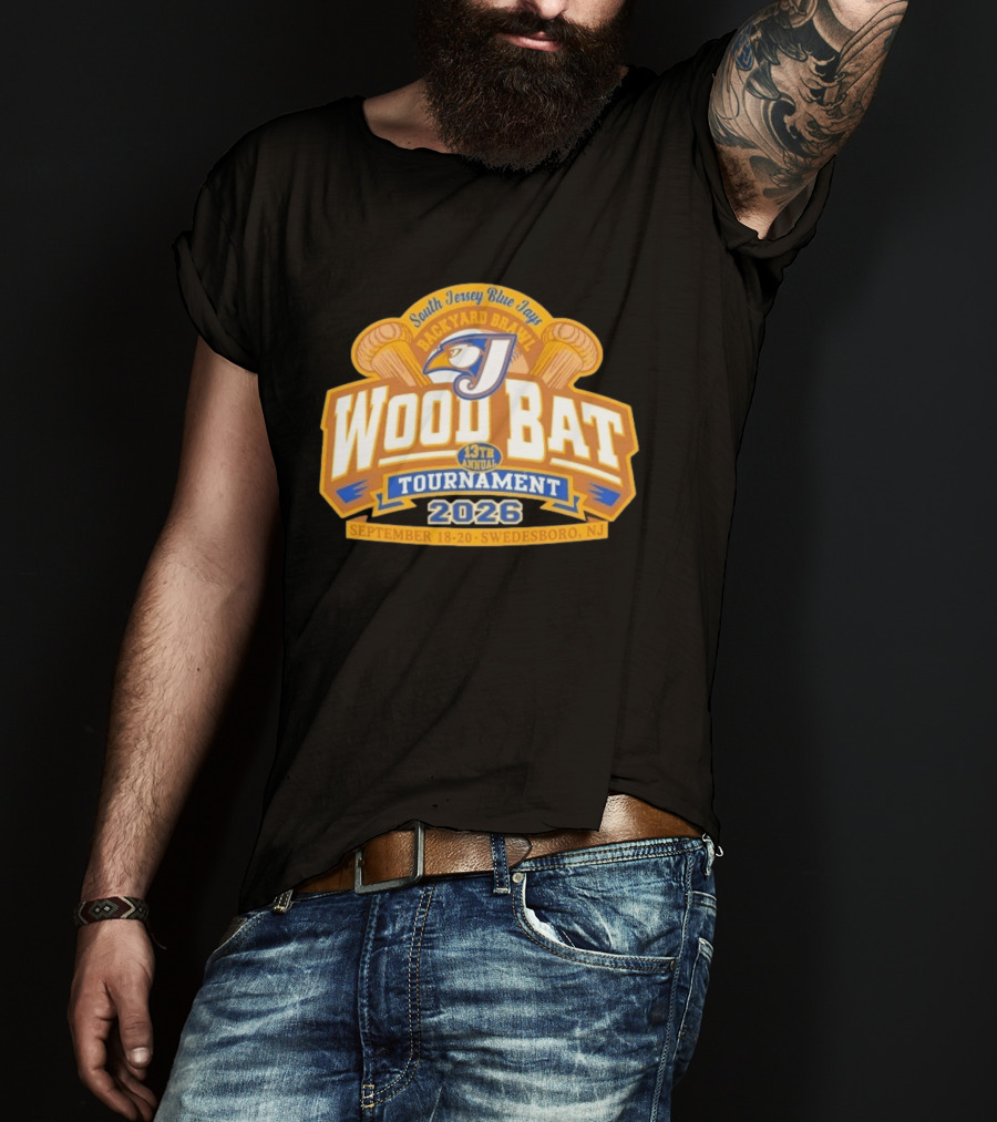 South Jersey Blue Jays Backyard Brawl Wood Bat Tournament 2026 Swedesboro NJ September 18 20 T-Shirt