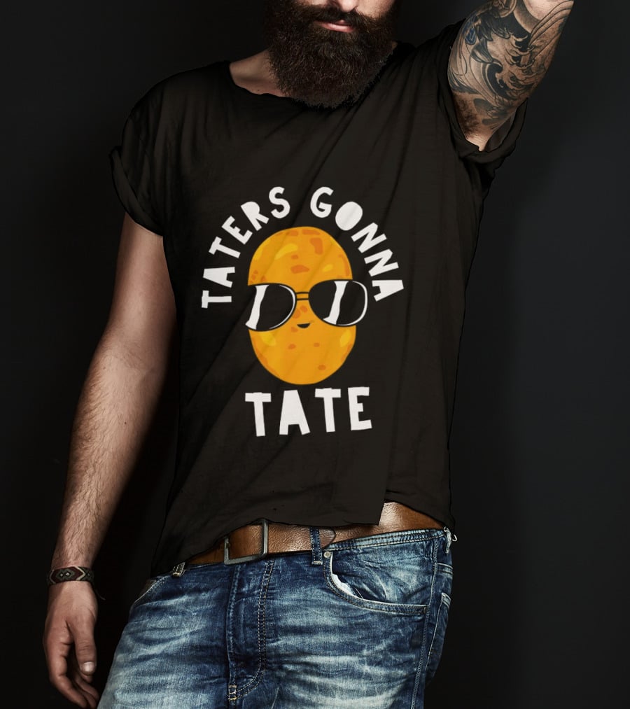 Taters Gonna Tate Funny Potato With Sunglasses T-Shirt
