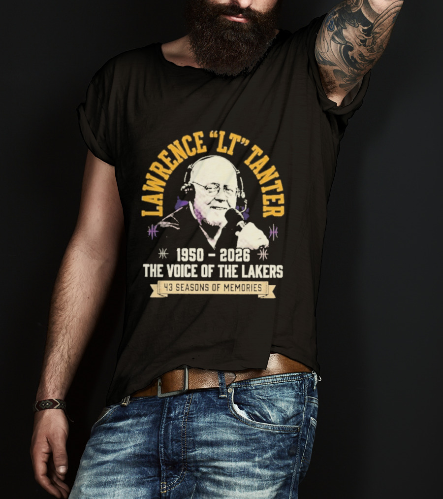 Lawrence LT Tanter The Voice Of The Lakers 1950 2026 43 Seasons Of Memories T-Shirt