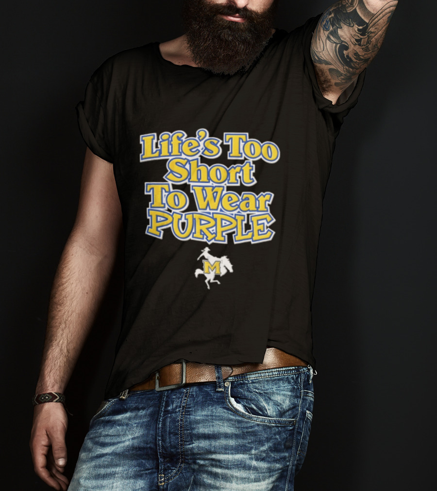 Life's Too Short To Wear Purple Yellow Blue Text With Cowboy Riding Bucking Horse T-Shirt