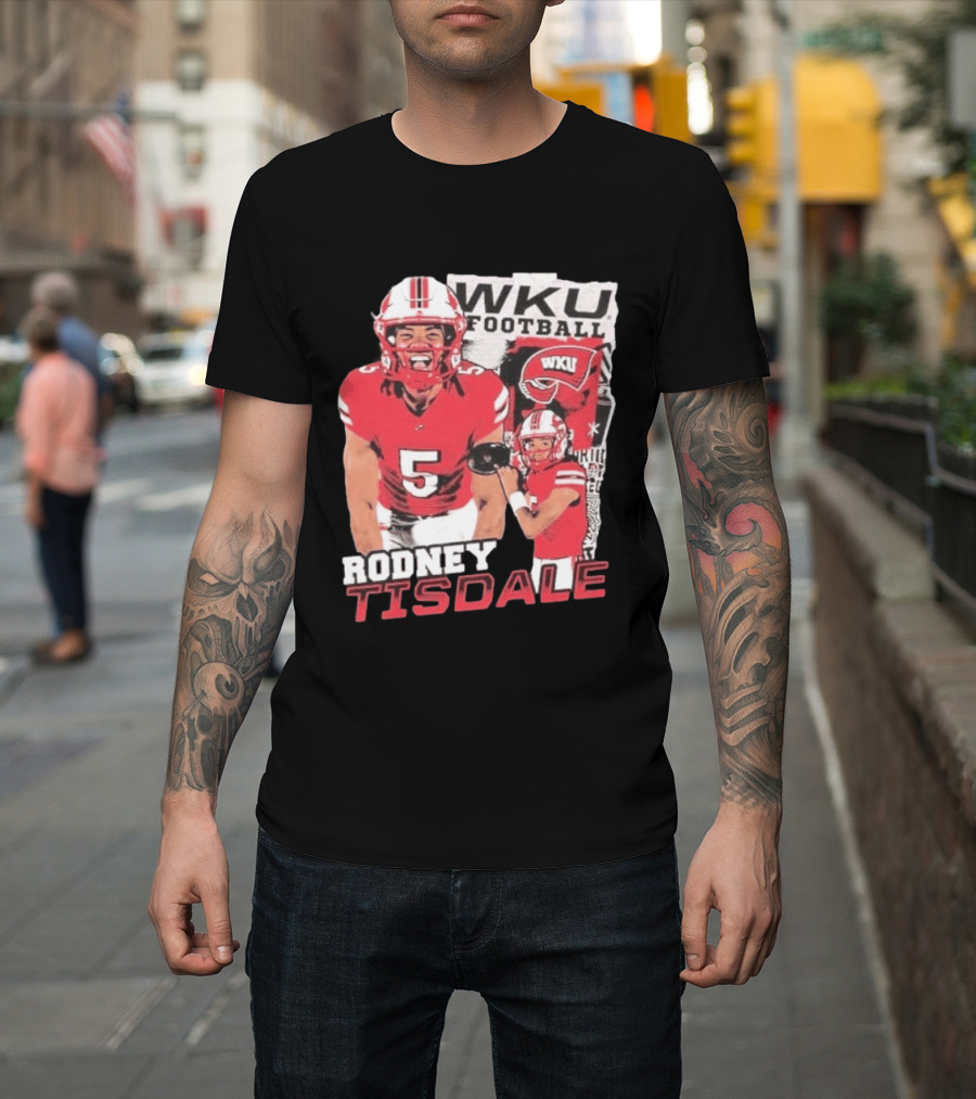 Rodney Tisdale WKU Football Western Kentucky Hilltoppers T-Shirt