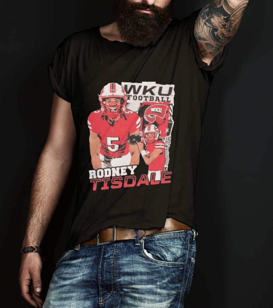 Rodney Tisdale WKU Football Western Kentucky Hilltoppers T-Shirt