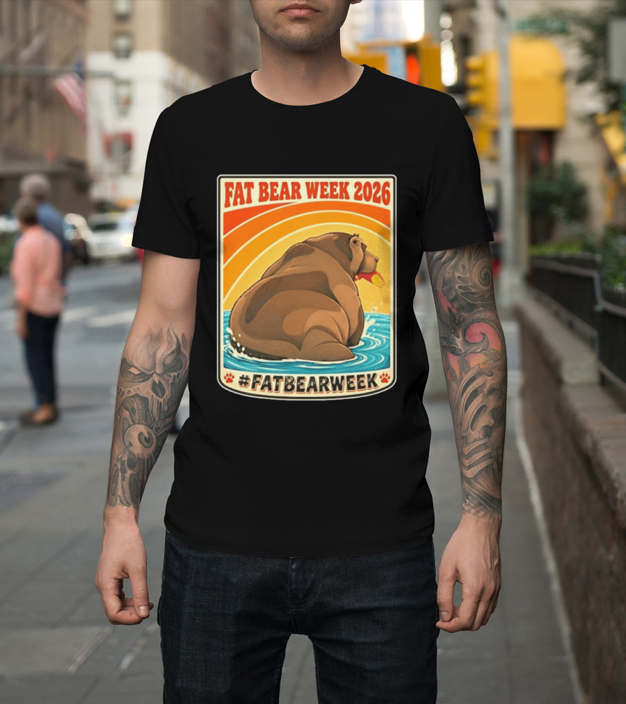 Fat Bear Week 2026 Katmai National Park Hashtag Fat Bear Week T-Shirt
