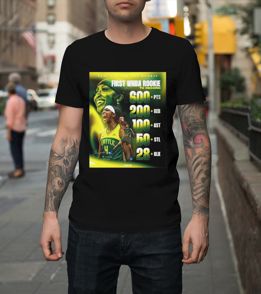 Flau'jae For All Rookie First WNBA Rookie To Record 600+ PTS 200+ REB 100+ AST 50+ STL 28+ BLK Seattle T-Shirt