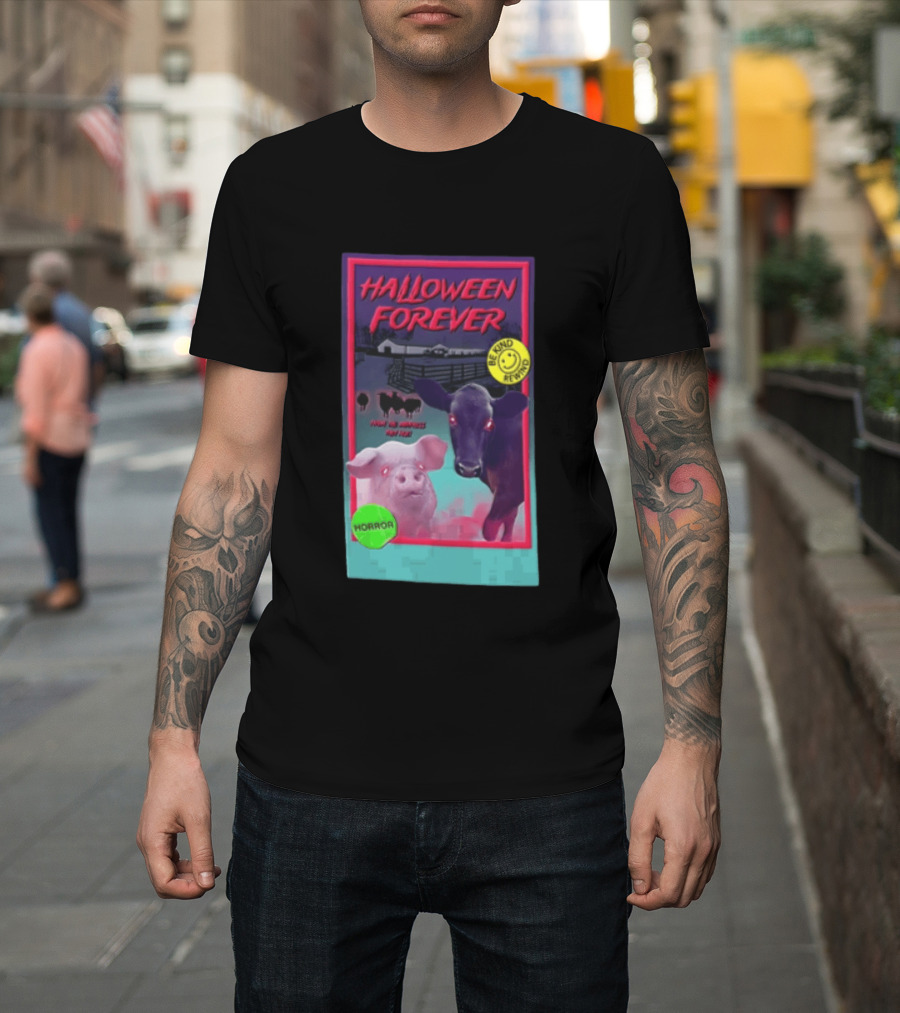 Halloween Forever Be Kind Rewind Horror From The Darkness They Rise T-Shirt