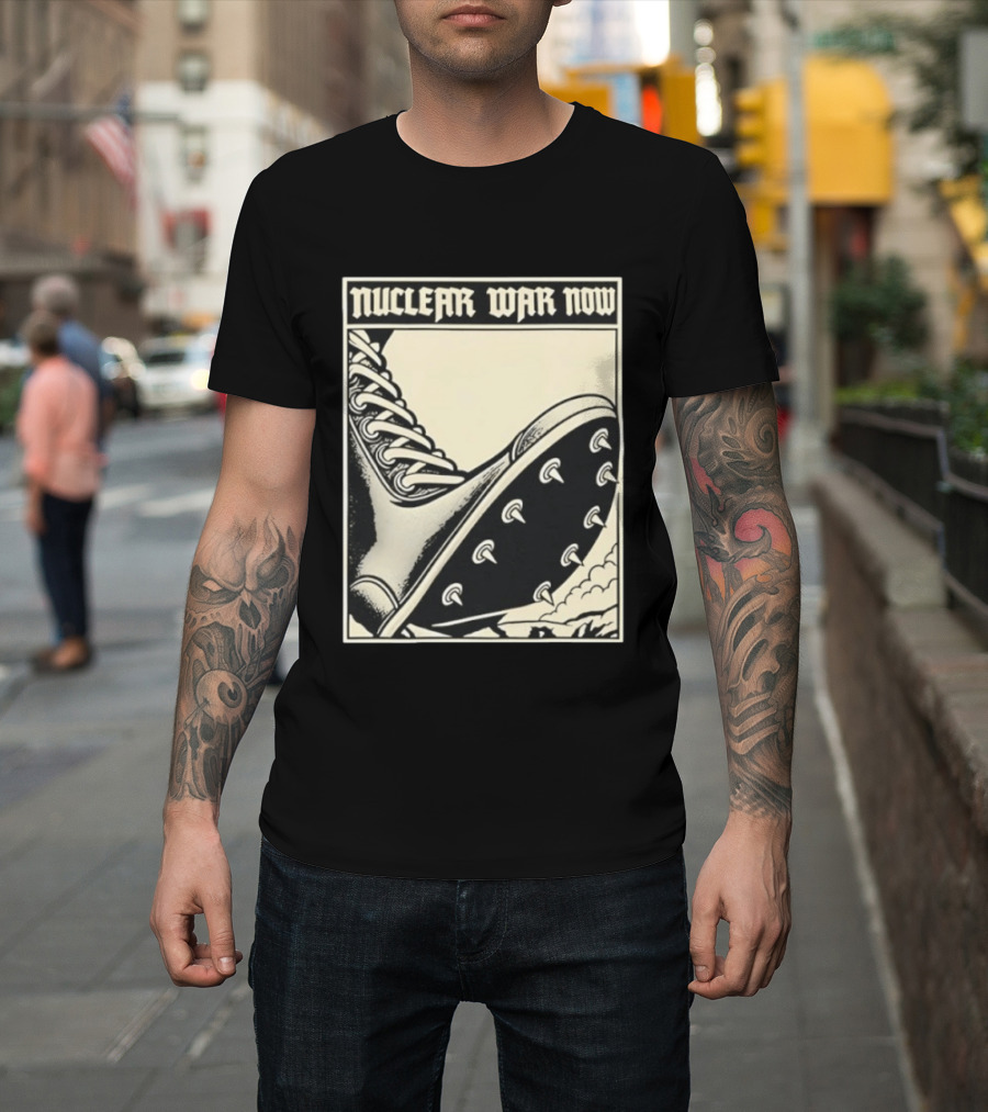 Nuclear War Now Spiked Boot Metal Punk Underground T-Shirt