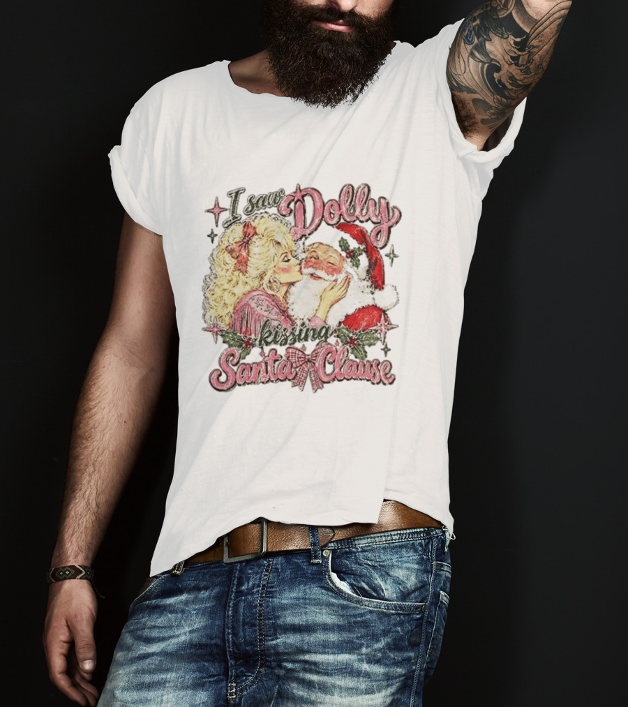 I Saw Dolly Kissing Santa Clause Christmas T-Shirt