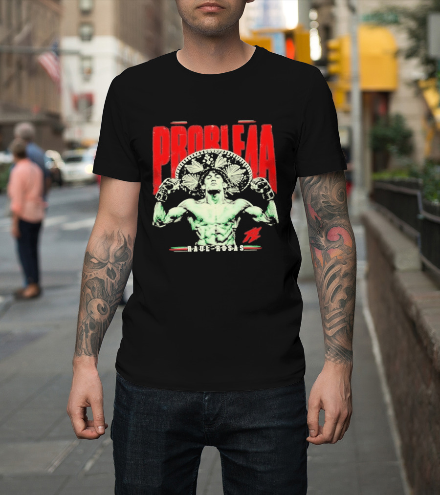 Raul Rosas El Nino Problema UFC Champion 2026 T-Shirt