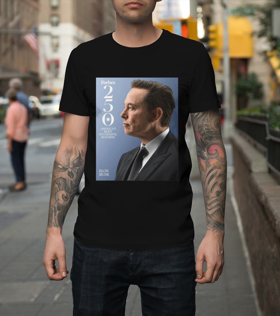Forbes 250 America's Most Successful Builders Elon Musk T-Shirt